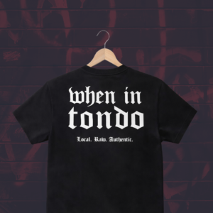 When In Tondo Shirt – Local Raw Authentic Streetwear | Premium Cotton Tee Philippines 2026