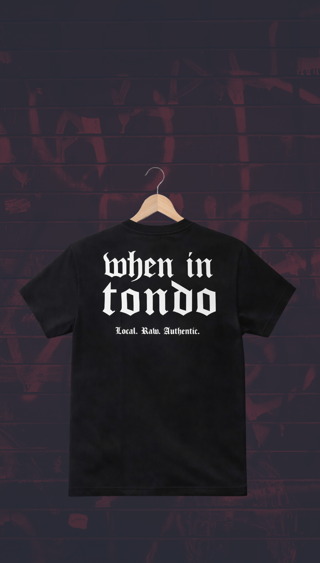 When In Tondo Shirt – Local Raw Authentic Streetwear | Premium Cotton Tee Philippines 2026