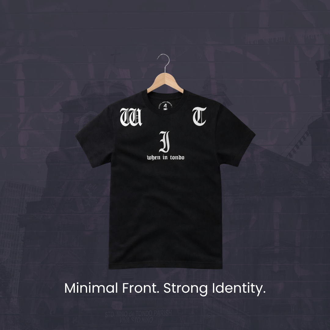 When In Tondo Shirt – Local Raw Authentic Streetwear | Premium Cotton Tee Philippines 2026 - Image 7