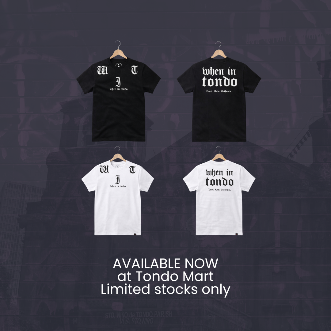 When In Tondo Shirt – Local Raw Authentic Streetwear | Premium Cotton Tee Philippines 2026 - Image 9